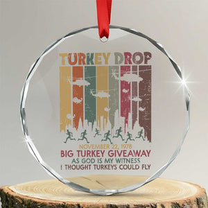 WKRP Turkey Drop Crystal Glass Ornament Retro First Annual WKRP Funny Thanksgiving Day TS10 Transparent Glass 3'' Circle Print Your Wear