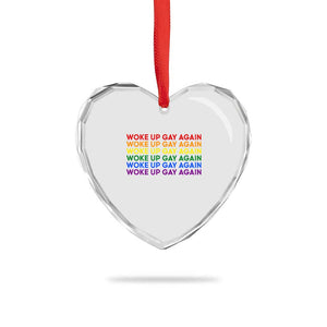 Woke Up Gay Again Heart Crystal Glass Ornament Funny LGBTQ Rainbow Typography TS12 Print Your Wear