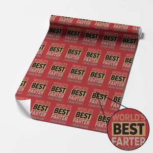 Worlds Best Farter I Mean Father Wrapping Paper Roll Funny Farted Dad Father's Day TS11 Red Print Your Wear