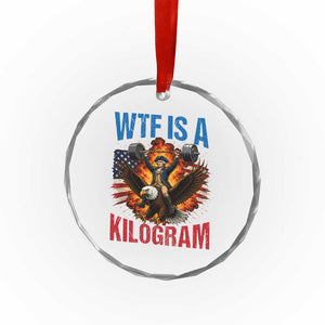 WTF Is A Kilogram Crystal Glass Ornament Funny George Washington 4th of July Gym Workout TS11 Print Your Wear