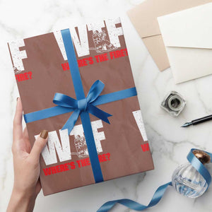 WTF Wheres The Fire Wrapping Paper Roll Funny Fireman Firefighter TS10 Mocha Print Your Wear