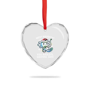 Xmas Axolotl Heart Crystal Glass Ornament Nice Naughty You Axolotl Questions Santa TS09 Print Your Wear