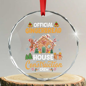 Xmas Baking Crystal Glass Ornament Official Gingerbread House Construction Crew TS09 Transparent Glass 3'' Circle Print Your Wear