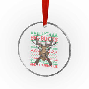 Xmas Hunting Crystal Glass Ornament I Like Big Bucks And I Cannot Lie Deer Hunter TS09 Print Your Wear