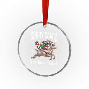 Xmas Raccoon Crystal Glass Ornament Sorry Santa I've Been Feral Funny Weird Xmas Gifts TS10 Print Your Wear