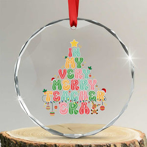 Xmas Teacher Crystal Glass Ornament In My Very Merry Teacher Era Tree TS10 Transparent Glass 3'' Circle Print Your Wear