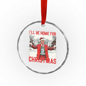 Xmas Trump Crystal Glass Ornament I'll Be Home For Christmas Daddy's Home TS10 Print Your Wear