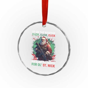 Xmas Veteran Crystal Glass Ornament Up On The Rooftop Click Click Click Santa Patriotic TS09 Print Your Wear