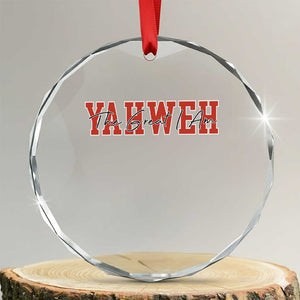 Yahweh The Great I Am Crystal Glass Ornament Christian Religious Faith TS11 Transparent Glass 3'' Circle Print Your Wear