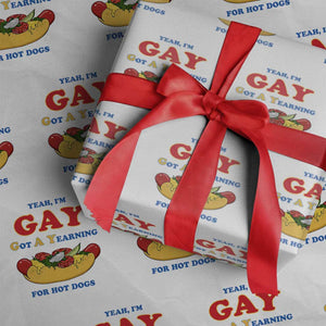 Yeah I’m GAY Got A Yearning For Hot Dogs Wrapping Paper Roll Funny Foodie Humor Retro Graphic TS02 White Print Your Wear