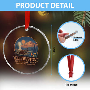 Yellowstone National Park Do Not Pet The Fluffy Cows Crystal Glass Ornament Amusing Bison Encounter Campsite Toss