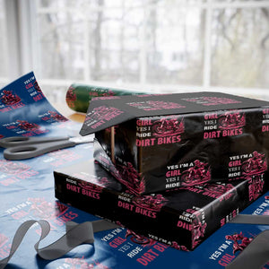 Yes I'm A Girl Yes I Ride Dirt Bikes Wrapping Paper Roll Motocross Biker TS11 Black Print Your Wear