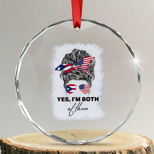 Yes I’m Both Puerto Rican American Crystal Glass Ornament Messy Bun Boricua Woman Pride TS10 Transparent Glass 3'' Circle Print Your Wear