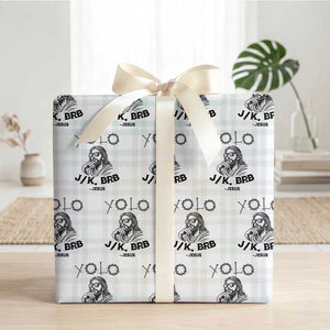 Yolo Jk BRB Jesus Wrapping Paper Roll Funny Easter Day Ressurection Christians TS10 White Plaid Print Your Wear