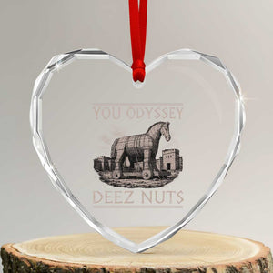 You Odyssey Deez Nuts Funny Trojan Horse Heart Crystal Glass Ornament Inappropriate Adult Humor Ancient Greek