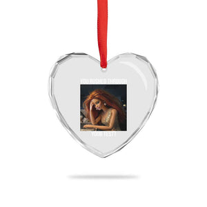 You Rushed Through Your Test Heart Crystal Glass Ornament Funny Test Day Teacher Meme TS14 Print Your Wear