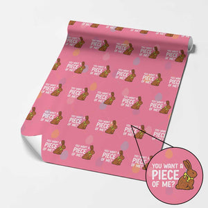 You Want A Piece Of Me Wrapping Paper Roll Funny Easter Chocolate Bunny TS14 Pink Print Your Wear