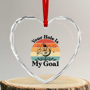 Your Hole Is My Goal Heart Crystal Glass Ornament Funny Golf Gift TS12 Transparent Glass 3'' Heart Print Your Wear
