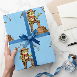 You're Darn Tootin Wrapping Paper Roll Funny Cowboy Frog Sarcastic Meme TS14 Light Blue Print Your Wear