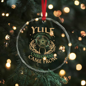 Yule Never Guess Where Xmas Come From Crystal Glass Ornament Pentagram Circle TS11 Print Your Wear