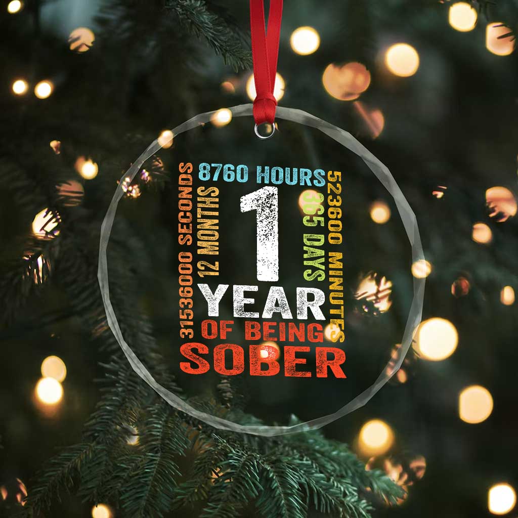 1 Year Of Being Sober Crystal Glass Ornament 1 Year Sobriety Anniversary Addiction Recovery TS11 Print Your Wear