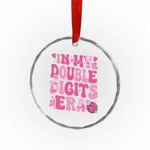 10 Years Old Birthday Girl Crystal Glass Ornament In My Double Digits Era TS10 Print Your Wear