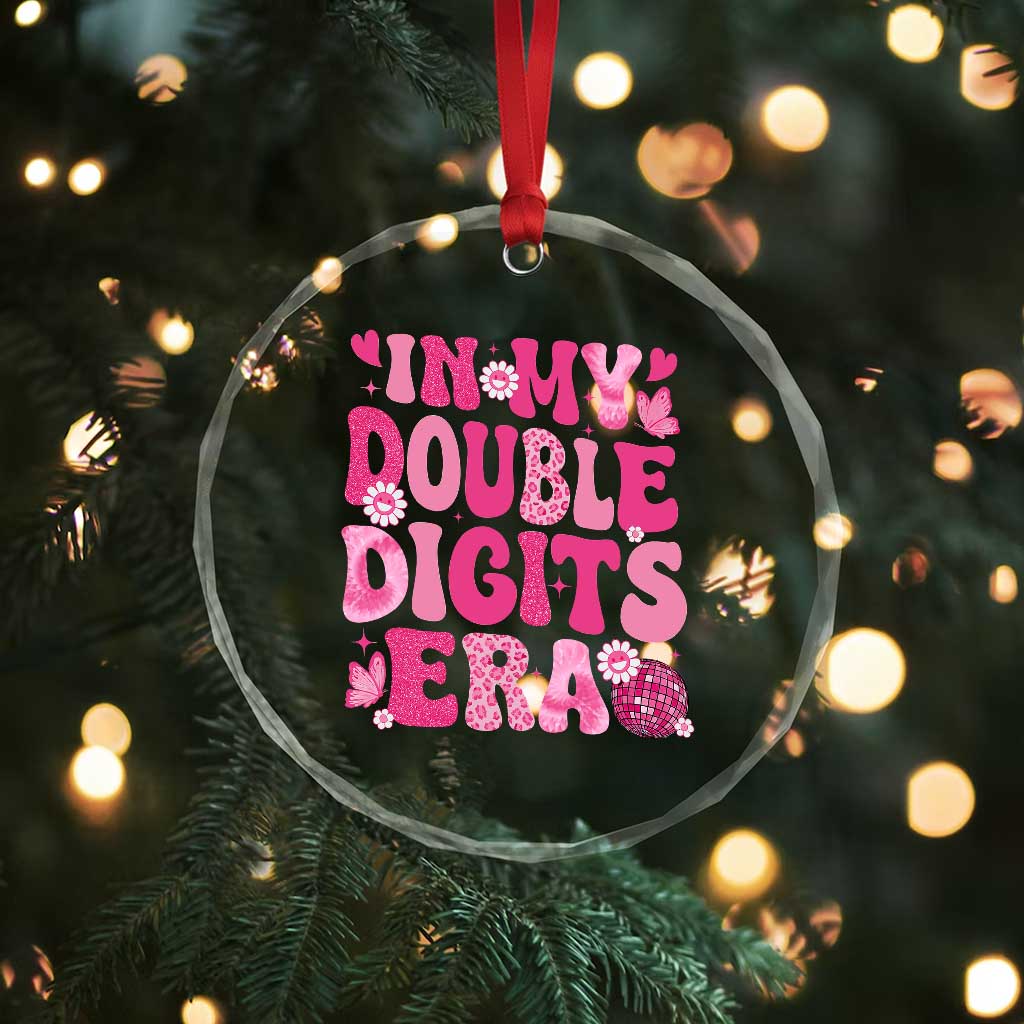10 Years Old Birthday Girl Crystal Glass Ornament In My Double Digits Era TS10 Print Your Wear