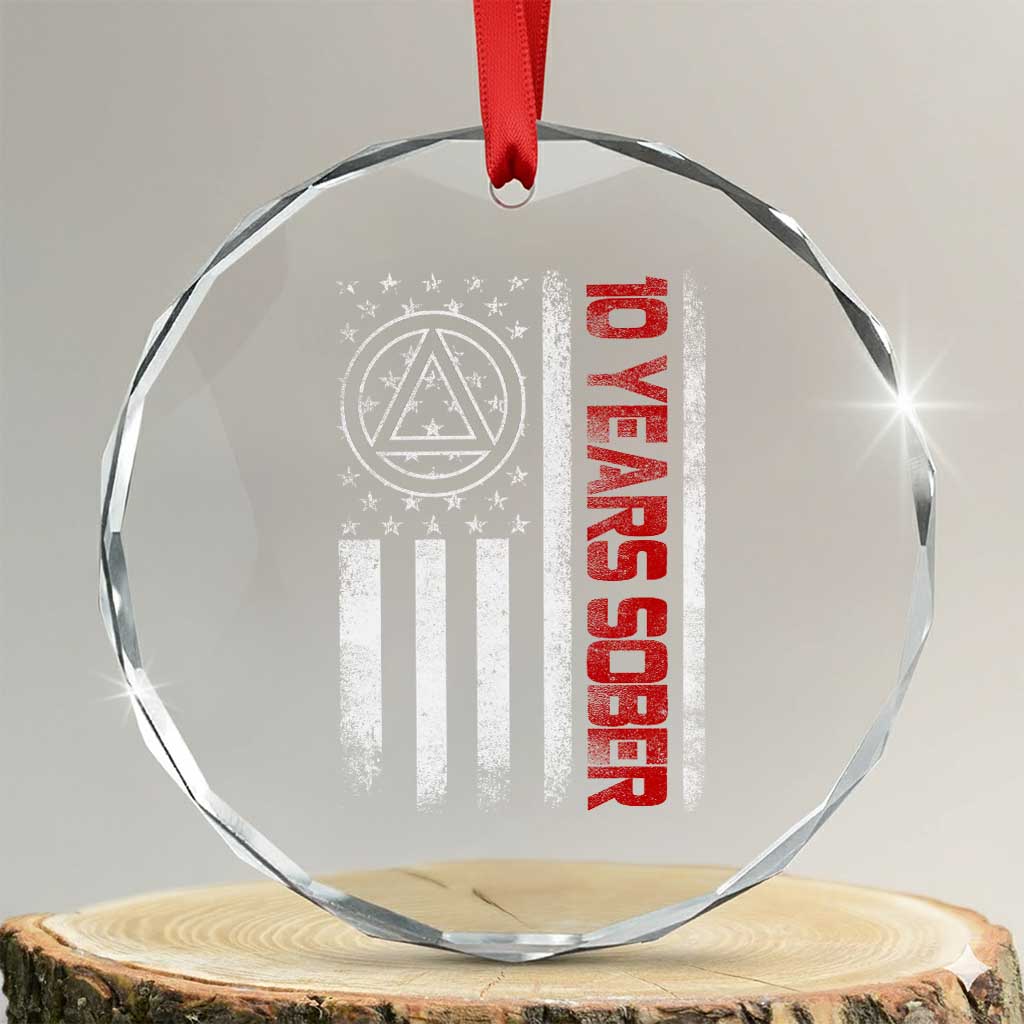 10 Years Sober Crystal Glass Ornament 10 Years Sobriety Anniversary Vintage American Flag TS11 Transparent Glass 3'' Circle Print Your Wear