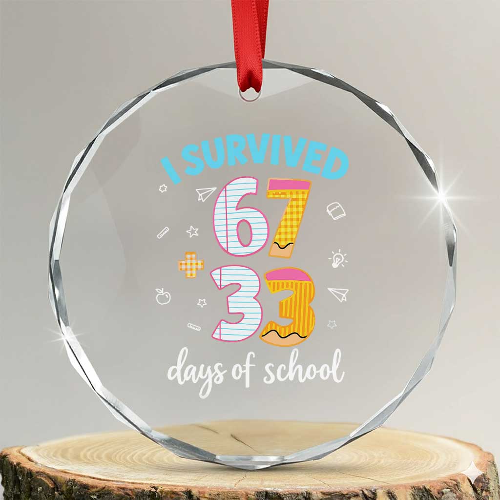 100 Days Of School 67 Funny Six Seven Meme Crystal Glass Ornament TS10 Transparent Glass 3'' Circle Print Your Wear