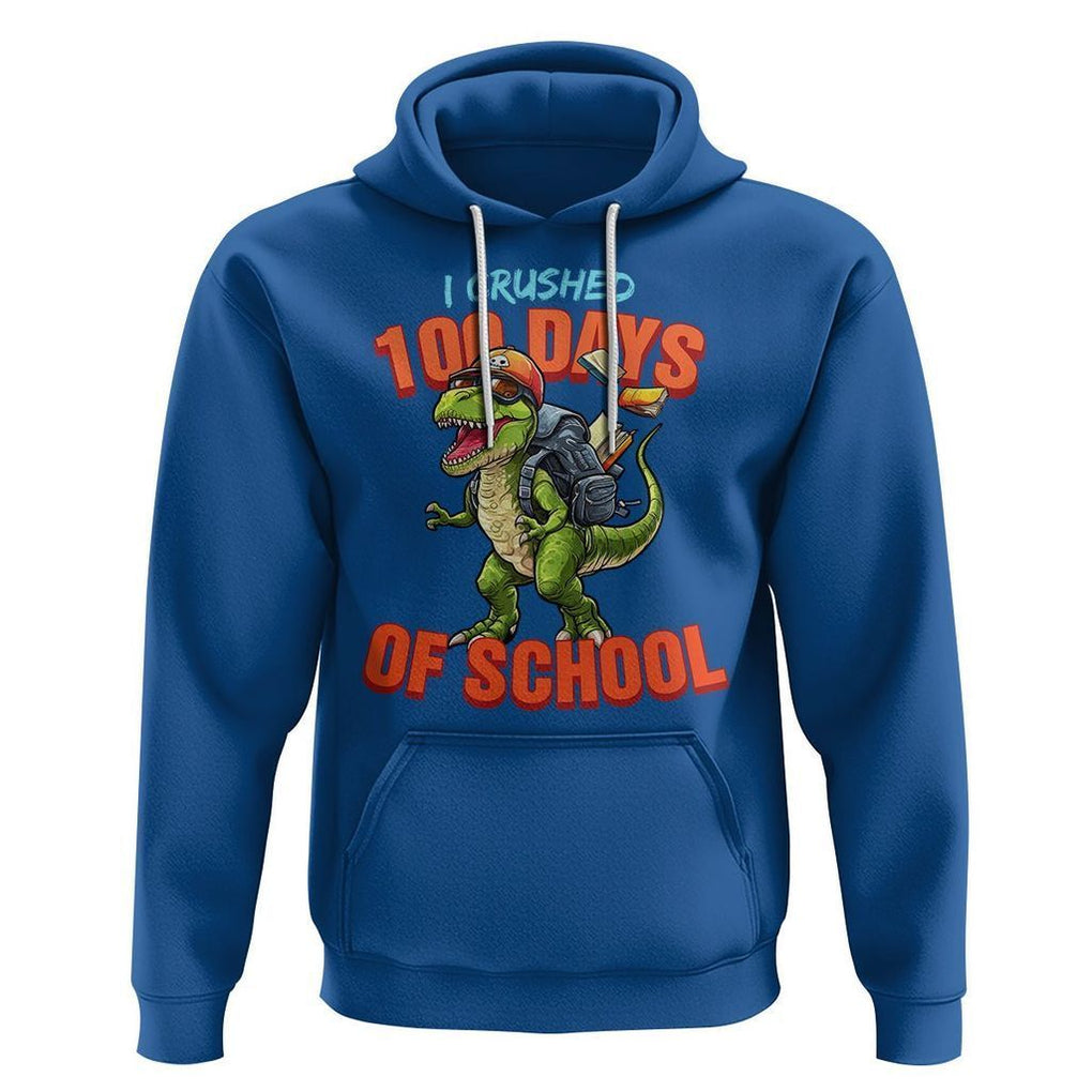 100 Days of School Dinosaur Hoodie I Crushed TS02 Royal Blue Printyourwear