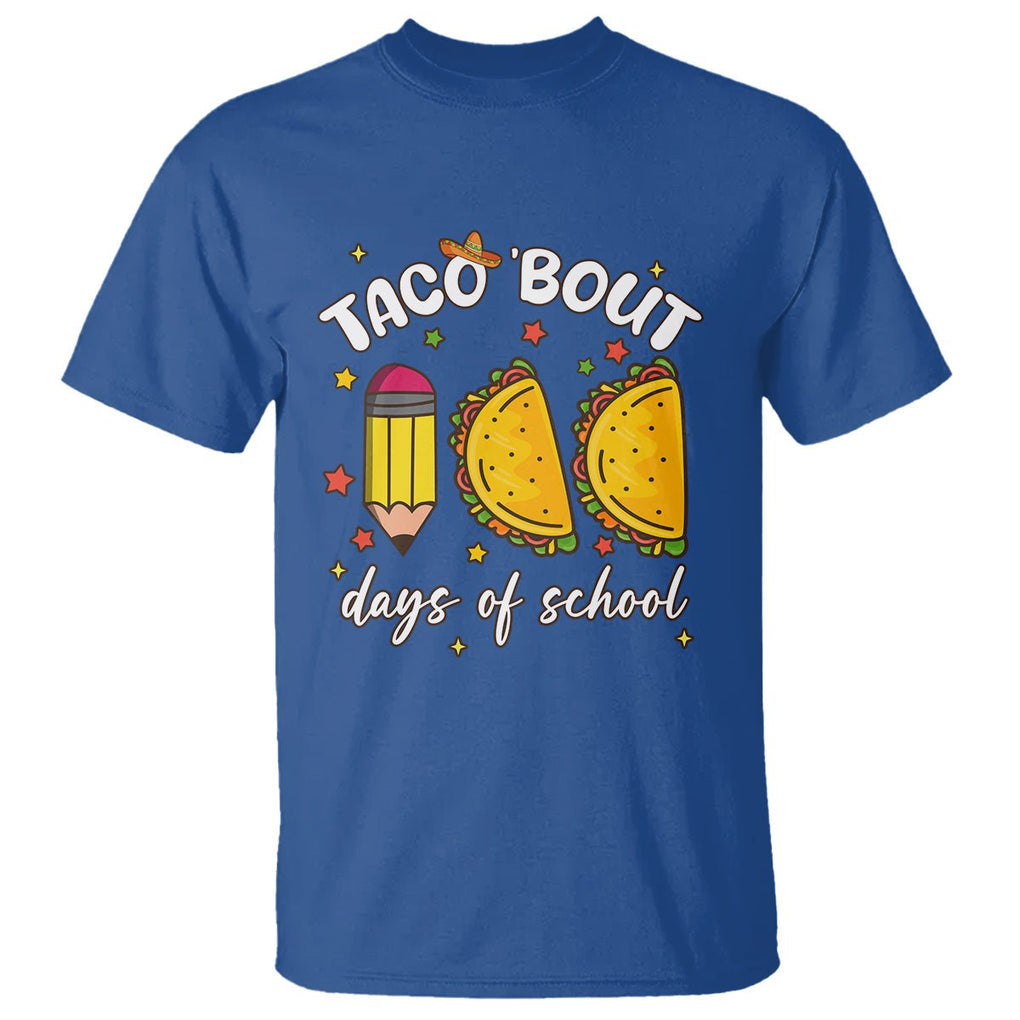 100 Days of School Tacos T Shirt Taco' Bout 100 Days TS02 Royal Blue Printyourwear