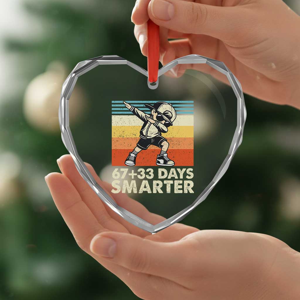 100 Days Smarter Heart Crystal Glass Ornament Funny 67 33 Six Seven Math Teacher Kids 100th Day TS10 Print Your Wear