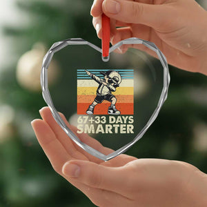 100 Days Smarter Heart Crystal Glass Ornament Funny 67 33 Six Seven Math Teacher Kids 100th Day TS10 Print Your Wear