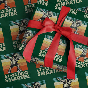 100 Days Smarter Wrapping Paper Roll Funny 67 33 Six Seven Math Teacher Kids 100th Day TS10 Green Print Your Wear