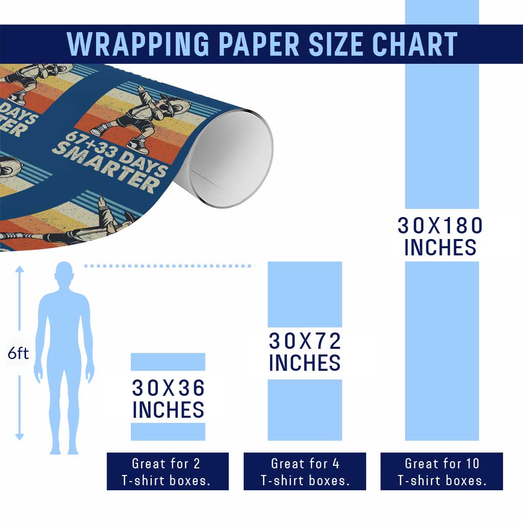100 Days Smarter Wrapping Paper Roll Funny 67 33 Six Seven Math Teacher Kids 100th Day TS10 Print Your Wear