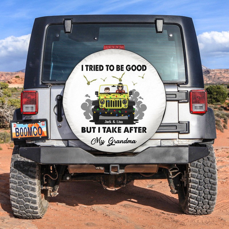Custom JP Tire Cover With Camera Hole, I Tried To Be Good But I Take After My Grandma Gift JP Spare Tire Cover CTM Custom - Printyourwear