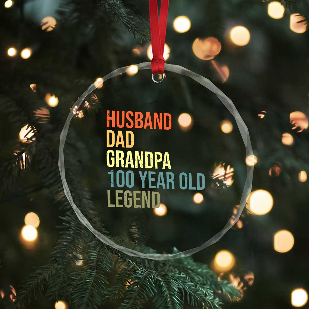 100th Birthday Crystal Glass Ornament Husband Dad Grandpa 100 Year Old Legend TS10 Print Your Wear