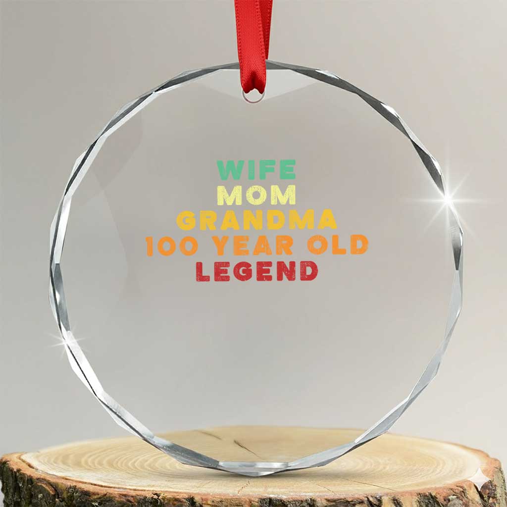 100th Birthday Gifts For Women Crystal Glass Ornament Wife Mom Grandma 100 Year Old Legend TS10 Transparent Glass 3'' Circle Print Your Wear
