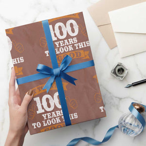 100th Birthday Wrapping Paper Roll 100 Year Old Gifts Took Me 100 Years To Look This Good TS10 Mocha Print Your Wear