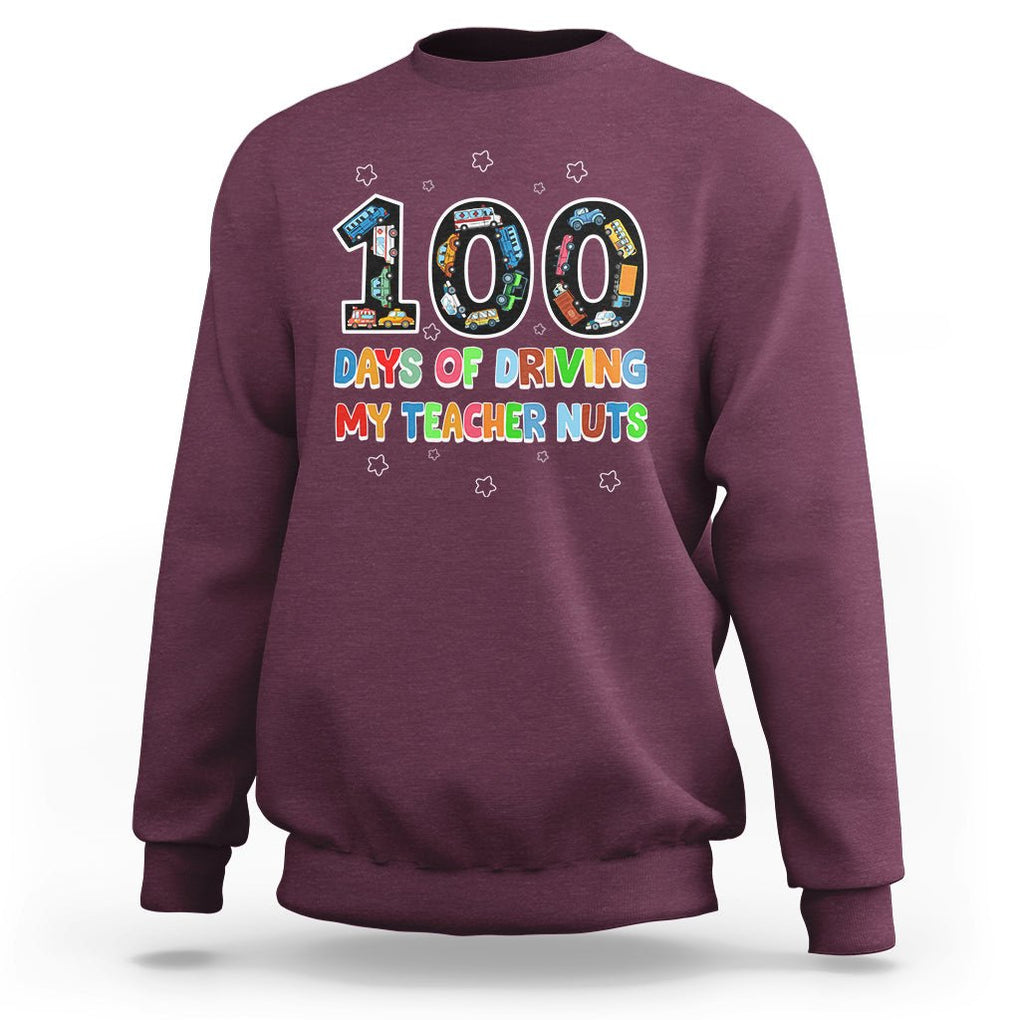 100th Day of School Boys Sweatshirt 100 Days of Driving My Teacher Nuts Cars Vehicles TS02 Maroon Printyourwear