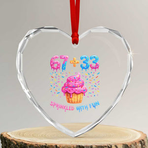 100th Day of School Girl Heart Crystal Glass Ornament 67 33 100 Days Sprinkled With Fun Cupcake Six Seven Meme TS10 Transparent Glass 3'' Heart Print Your Wear
