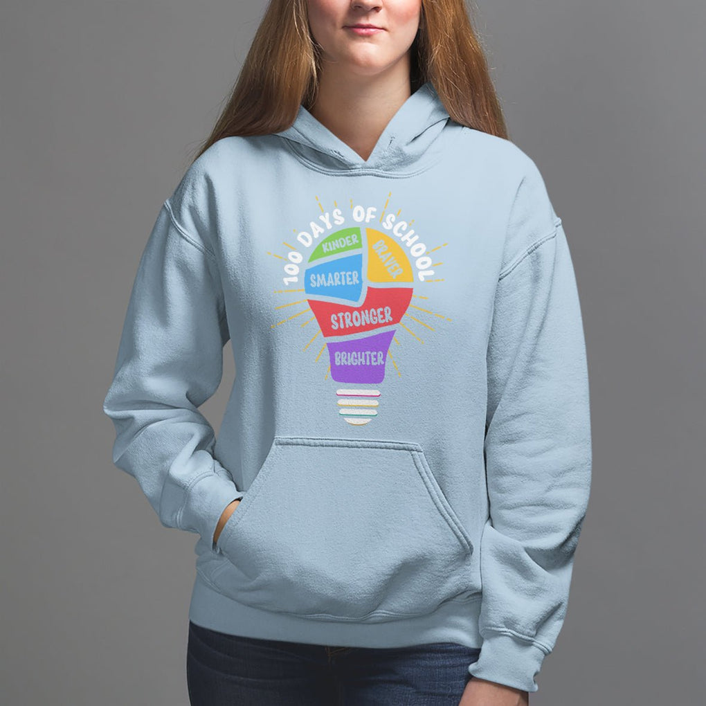 100th Day Of School Hoodie 100 Days Smarter Kinder Stronger Brighter Brave TS09 Light Blue Printyourwear