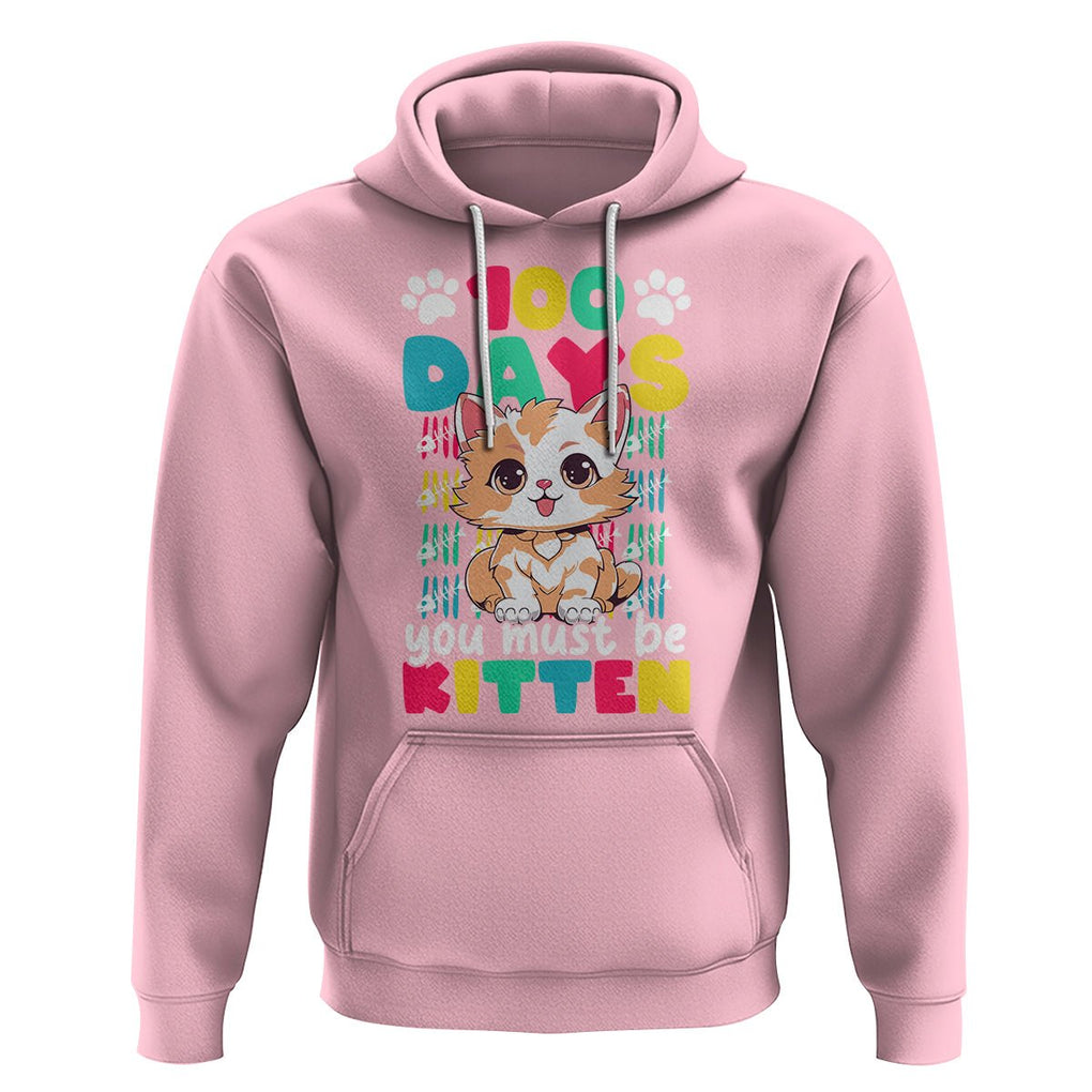 100th Day Of School Hoodie 100 Days You Must Be Kitten Cute Cat TS09 Light Pink Printyourwear