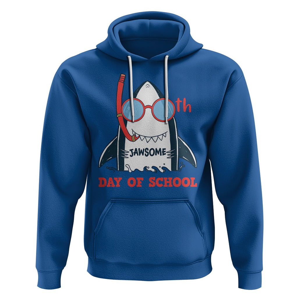 100th Day Of School Hoodie 100 Jawsome Days Funny Shark TS09 Royal Blue Printyourwear