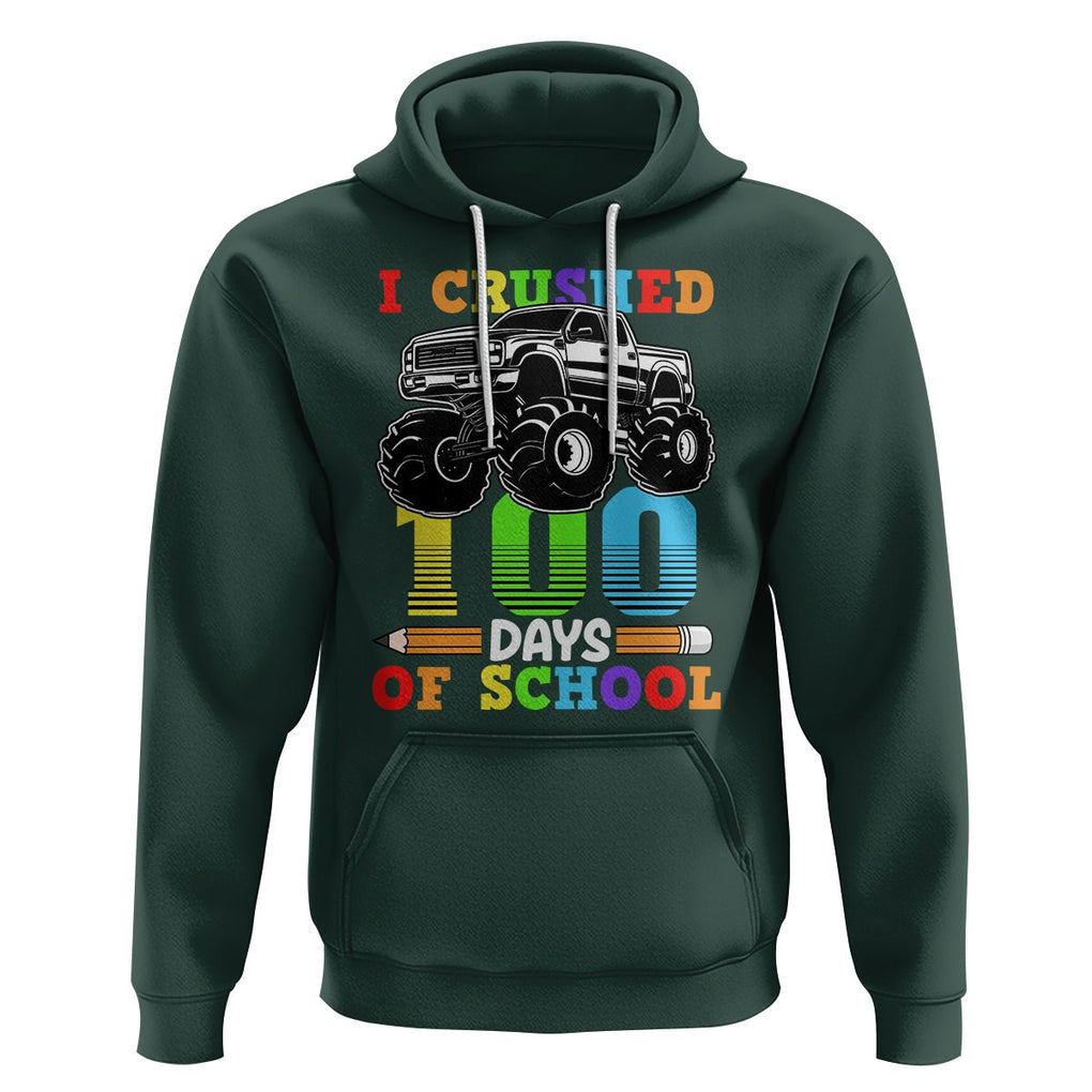 100th Day Of School Hoodie I Crushed 100 Days Monster Truck TS09 Dark Forest Green Printyourwear