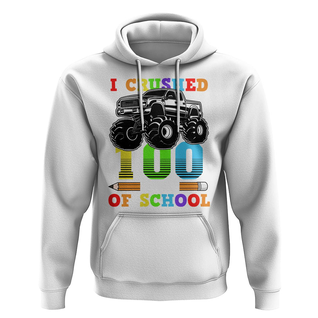 100th Day Of School Hoodie I Crushed 100 Days Monster Truck TS09 White Printyourwear