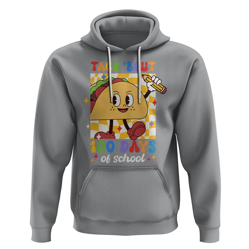 100th Day Of School Hoodie Taco Bout 100 Days Mexico Food TS09 Sport Gray Printyourwear