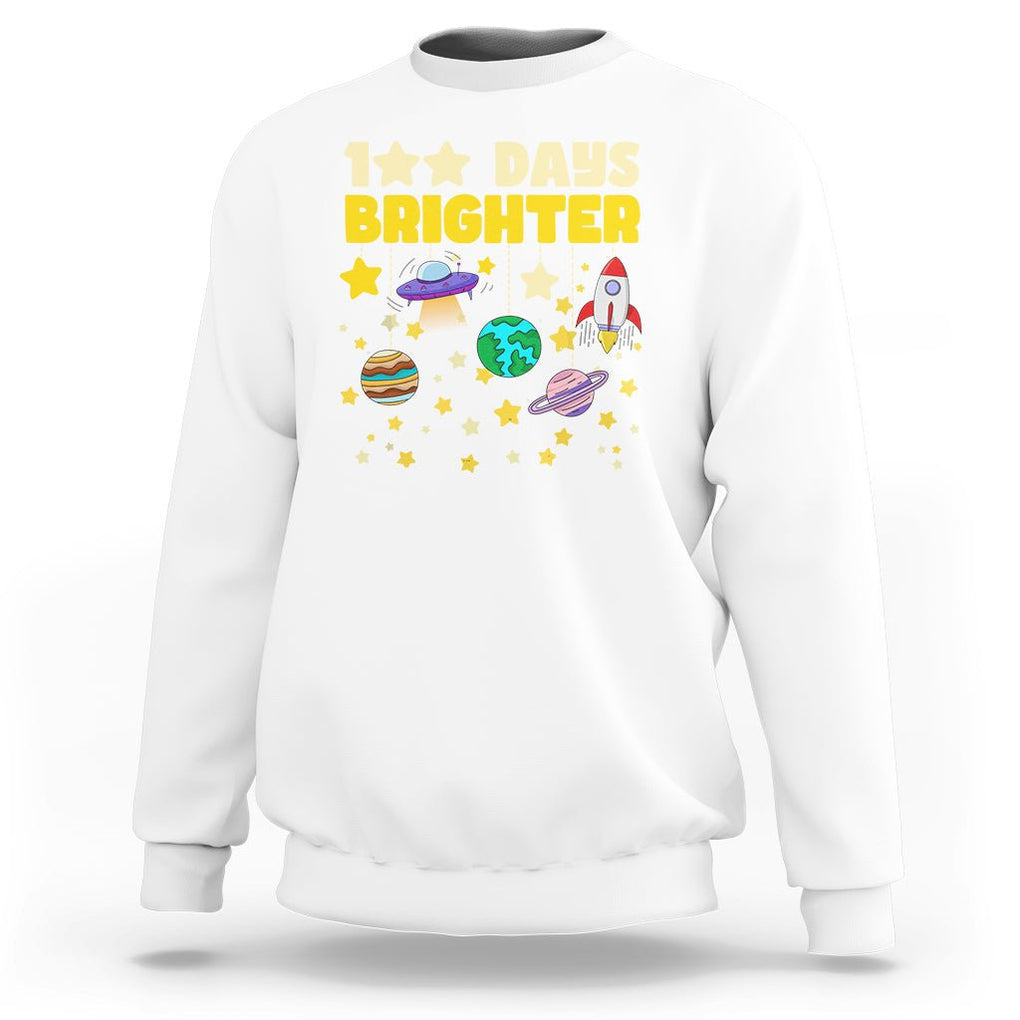 100th Day Of School Sweatshirt 100 Days Brighter Stars Rocket Outer Space TS09 White Printyourwear