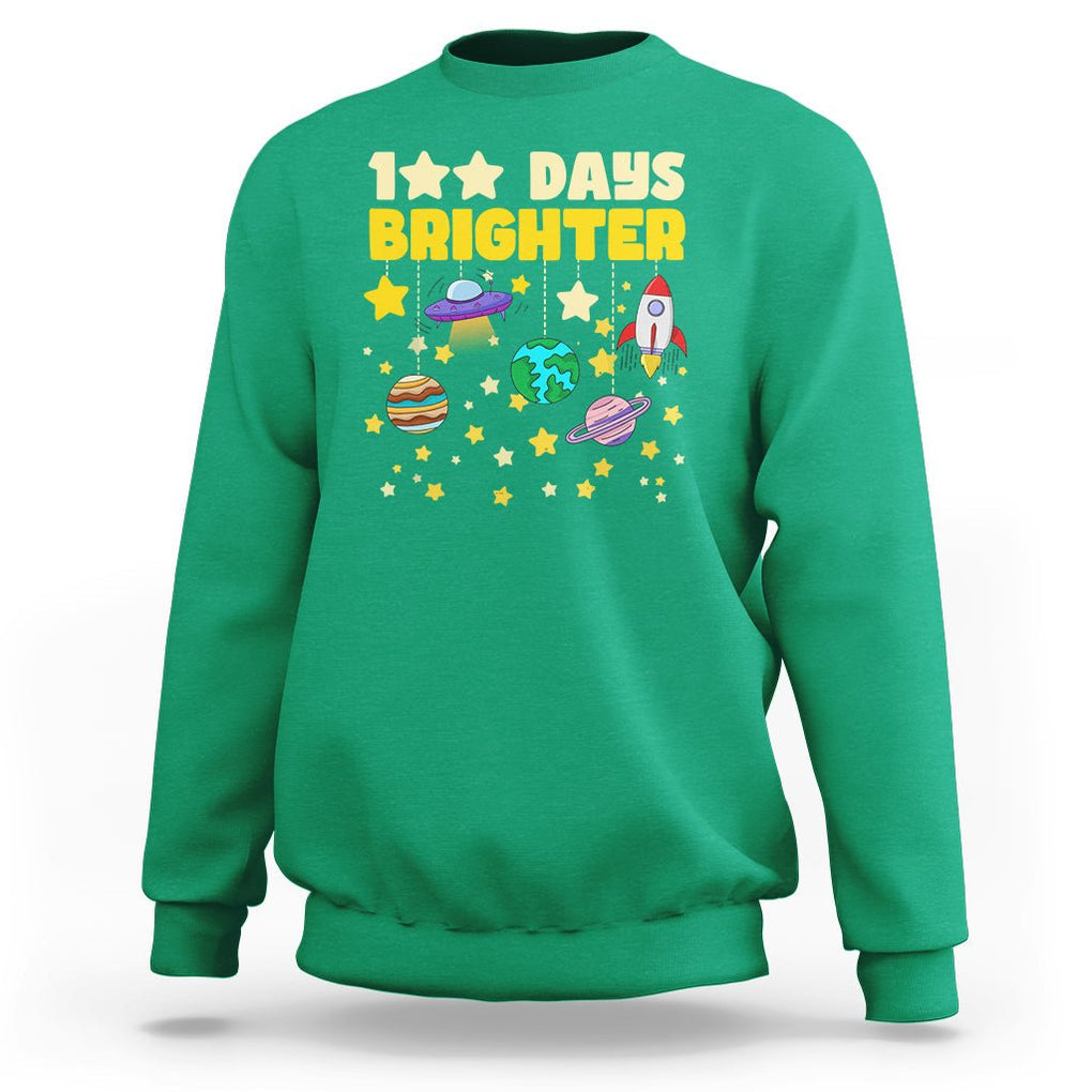 100th Day Of School Sweatshirt 100 Days Brighter Stars Rocket Outer Space TS09 Irish Green Printyourwear