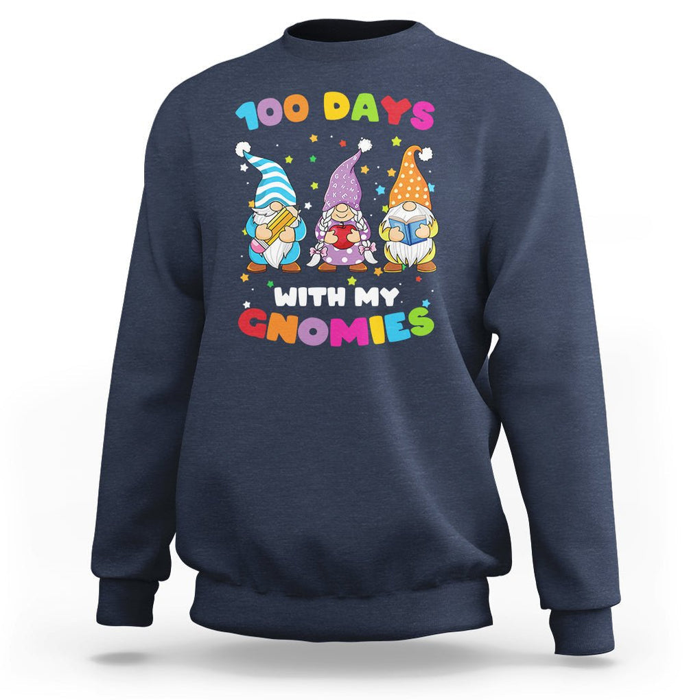 100th Day Of School Sweatshirt 100 Days With My Gnomies Smarter TS09 Navy Printyourwear
